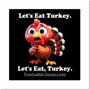 Let's Eat Turkey Posters and Art